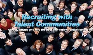 Recruiting with Talent Communities