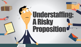 Understaffing: A Risky Proposition