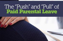 The Push and the Pull of Paid Parental Leave