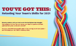 YOU'VE GOT THIS: Retooling Your Team's Skills for 2021