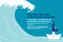 PREVENTING THE TURNOVER TSUNAMI: A Manager's Handbook for Keeping Great Employees