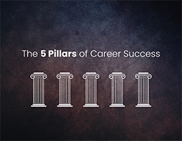 The 5 Pillars of Career Success