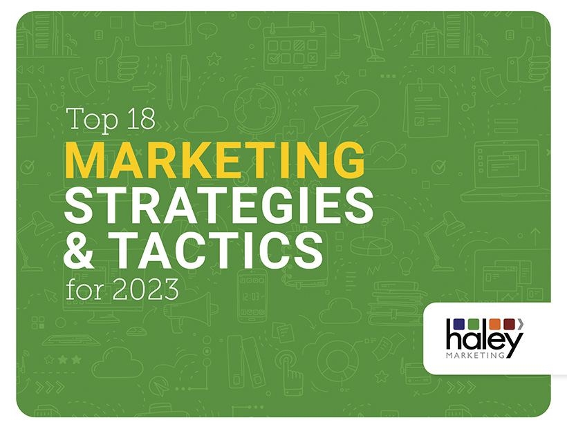 Top 18 Marketing Strategies and Tactics for 2023