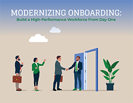 Modernizing Onboarding: Build a High-Performance Workforce From Day One