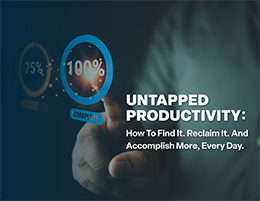 Untapped Productivity: How To Find It. Reclaim It. And Accomplish More, Every Day.