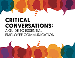 Critical Conversations: A Guide to Essential Employee Communication