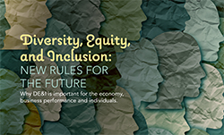 Diversity, Equity, and Inclusion: New Rules for the Future