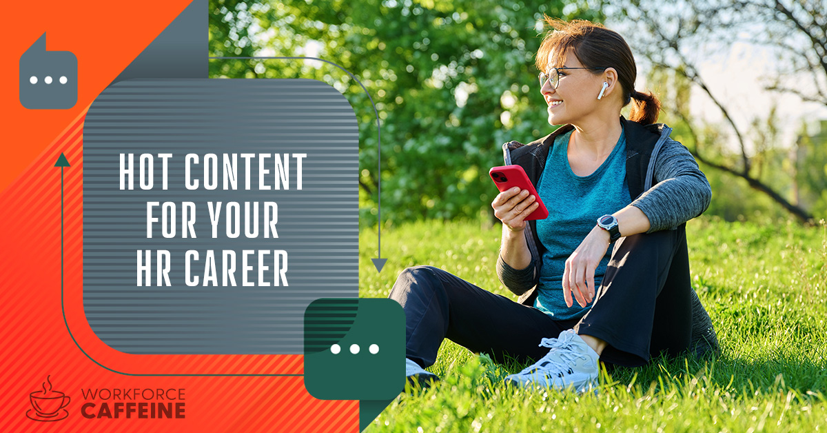 Hot Content for Your HR Career