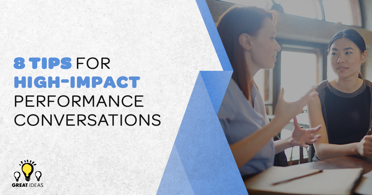 8 Tips for High-Impact Performance Conversations