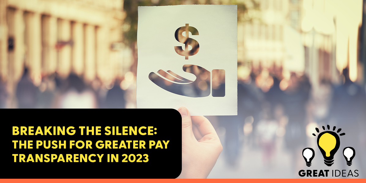 Breaking the Silence: The Push for Greater Pay Transparency in 2023