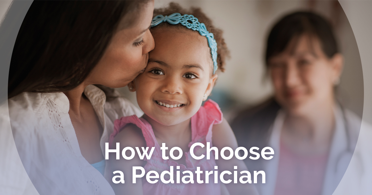 How to Choose a Pediatrician 