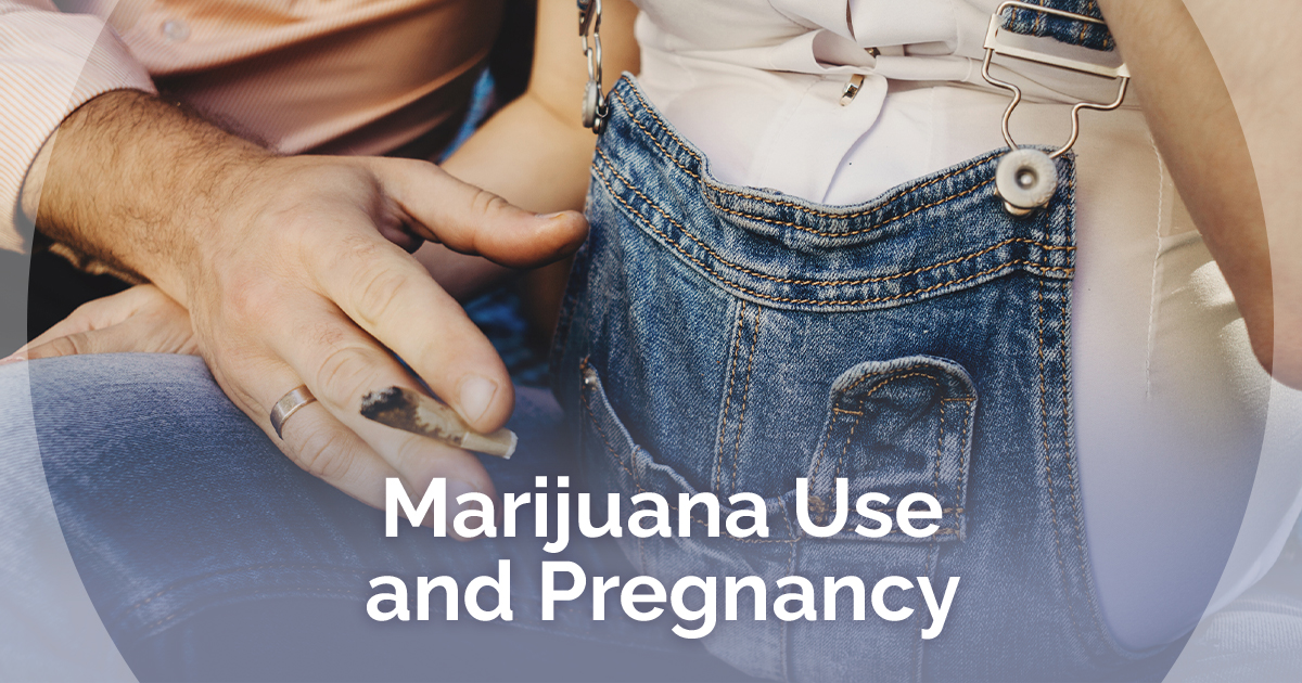 Marijuana Use and Pregnancy 