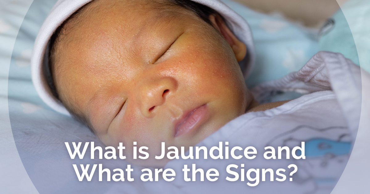 What is Jaundice and What Are the Signs? 