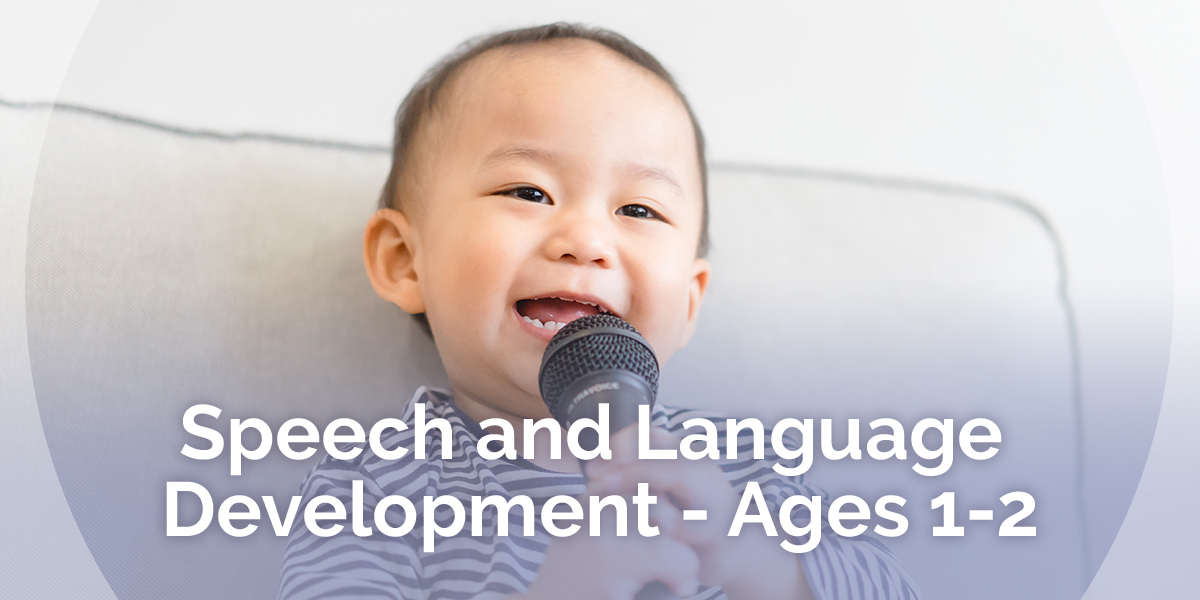Speech and Language Development for Toddlers 1-2
