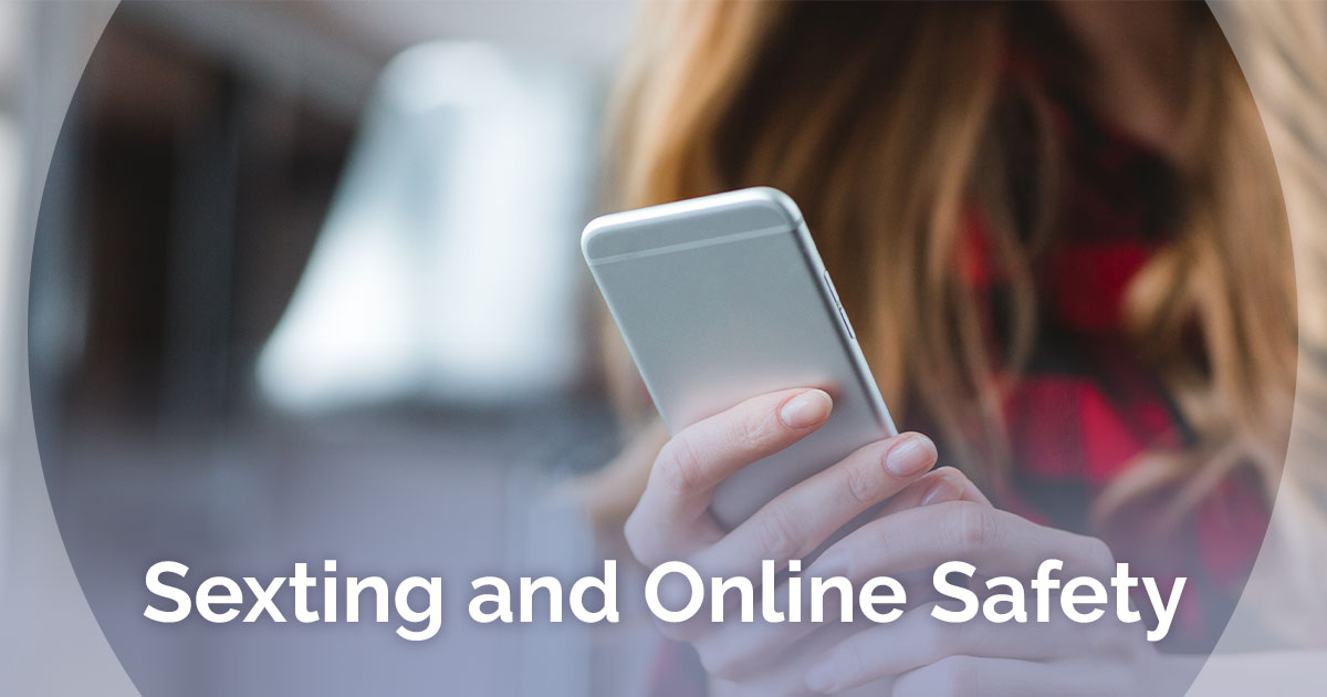 Sexting and Online Safety for Teens and Parents