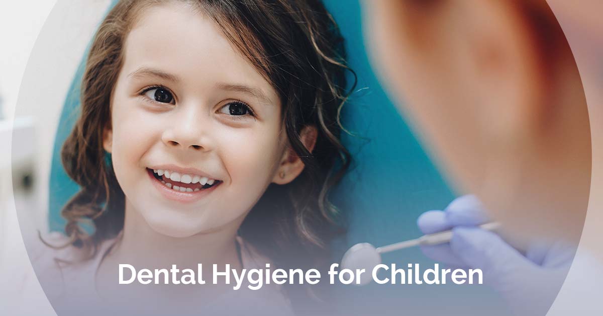 Dental Hygiene for Children