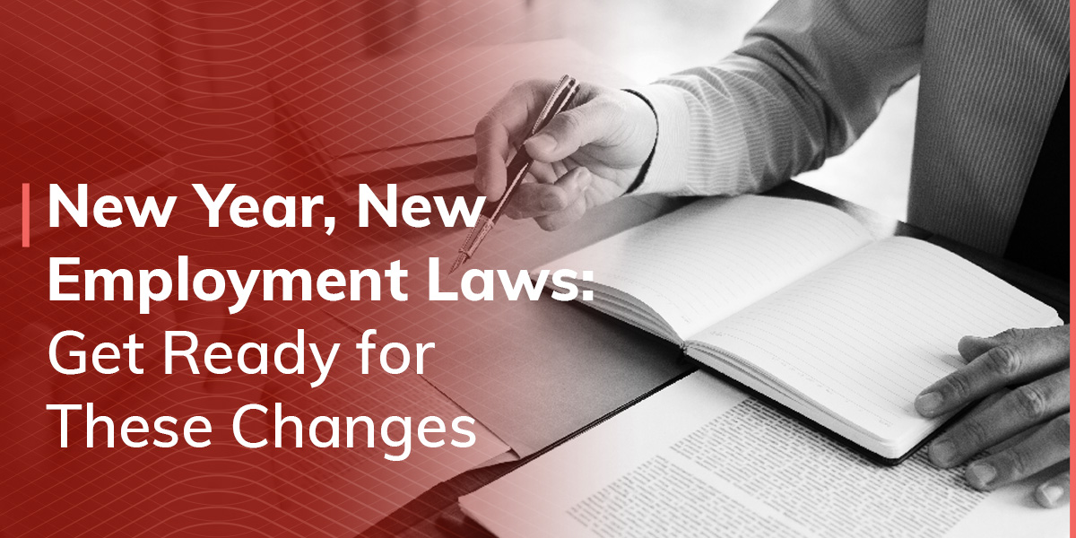 New Year, New Employment Laws: Get Ready for These Changes
