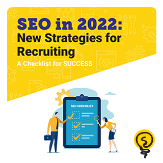[Checklist] SEO in 2022: New Strategies for Recruiting 