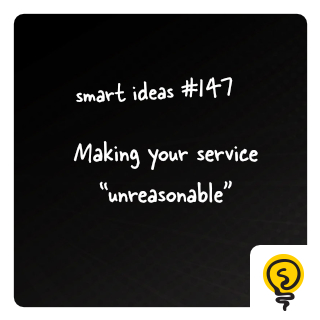 SMART IDEAS #147: Making your service 
