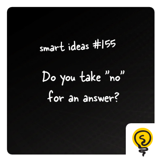SMART IDEA #155: Do you take